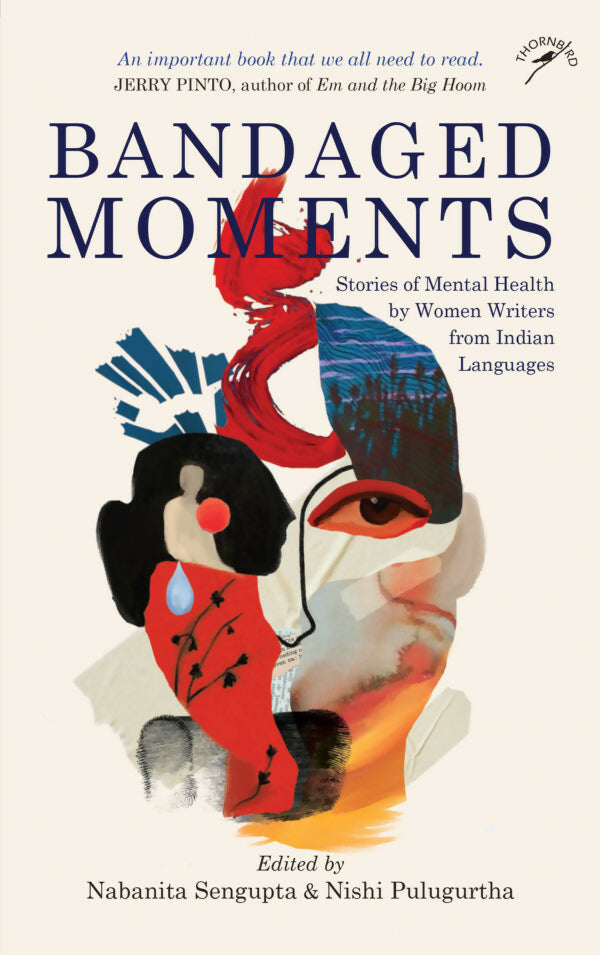 Bandaged Moments: Stories of Mental Health by Women Writers from Indian Languages