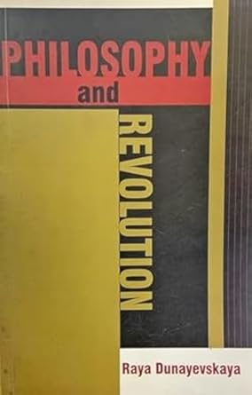 Philosophy and Revolution: From Hegel to Sartre and From Marx to Mao