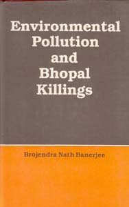 Environmental Pollution and Bhopal Killings