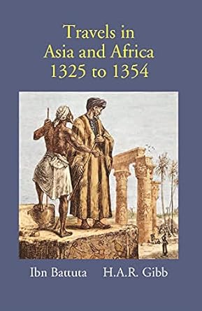 Travels In Asia And Africa 1325 To 1354