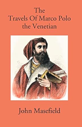 The Travels Of Marco Polo: The Venetian