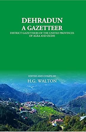 Dehradun: A Gazetteer