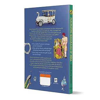 Fascinating Maharajas of India: Twenty-Five Princely States and Their Extraordinary Stories