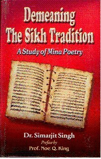 Demeaning the Sikh Tradition: A Study of Mina Poetry