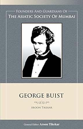 The Asiatic Society Of Mumbai George Buist