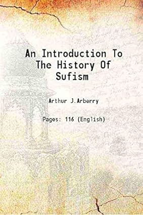 An Introduction To The History of Sufism
