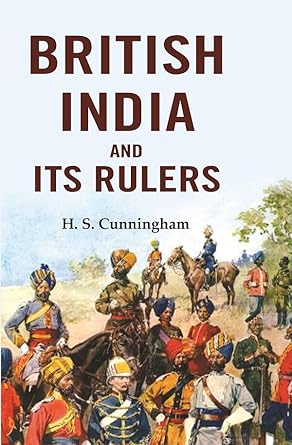 British India and Its Rulers