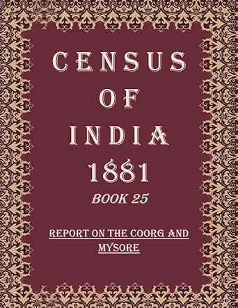 Census of India 1881: Operations and Results in the Presidency of Madras - The Report