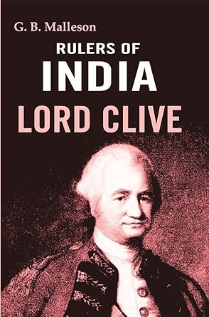 Rulers of India: Lord Clive