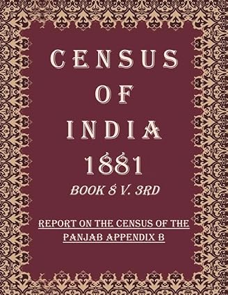 Census of India 1881: Operations And Results In The Presidency Of Bombay, Including Sind - Text