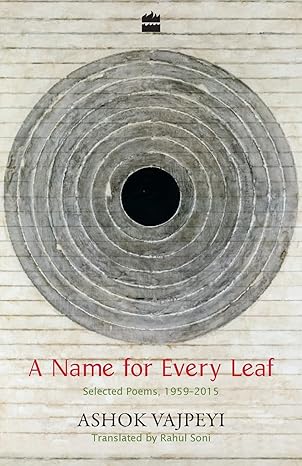 Name For Every Leaf : Selected Poems, 1959-2015
