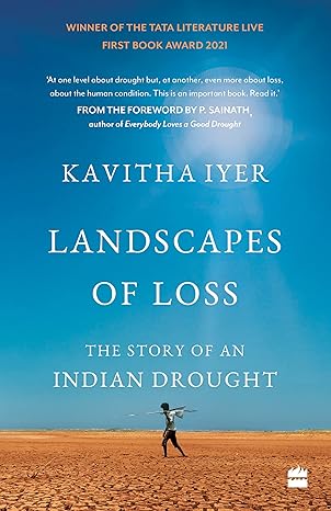 Landscapes of Loss : The Story of an Indian Drought