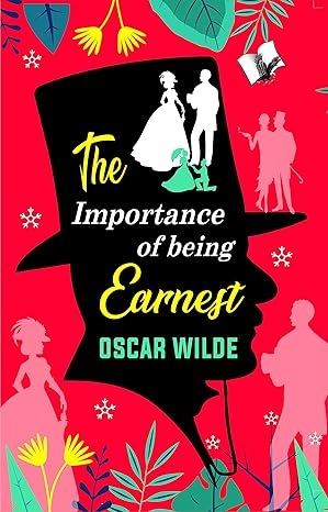 The Importance of Being Earnest