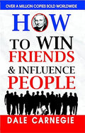 How to Win Friends and Influence People
