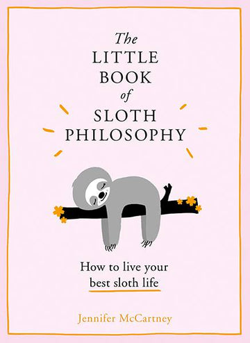 The Little Book Of Sloth Philosophy