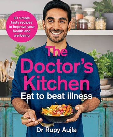 The Doctor’S Kitchen – Eat To Beat Illness