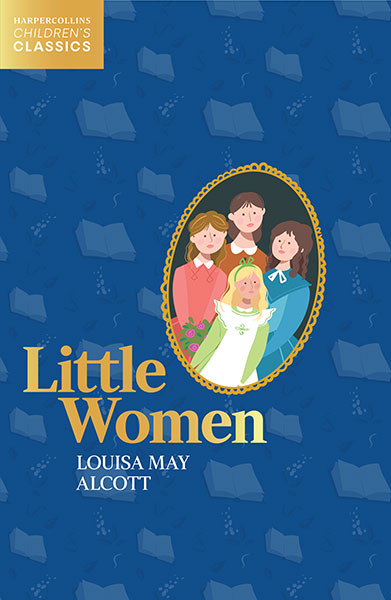 Little Women – Harpercollins Children’s Classics