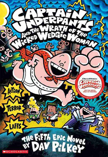 Captain Underpants #05: The Wrath of the Wicked Wedgie Women