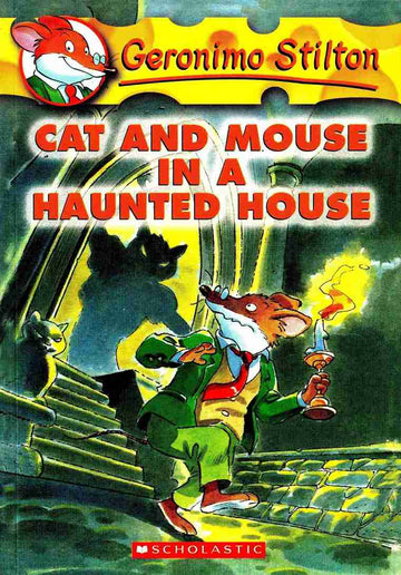 Geronimo Stilton #03: Cat and Mouse in a Haunted House