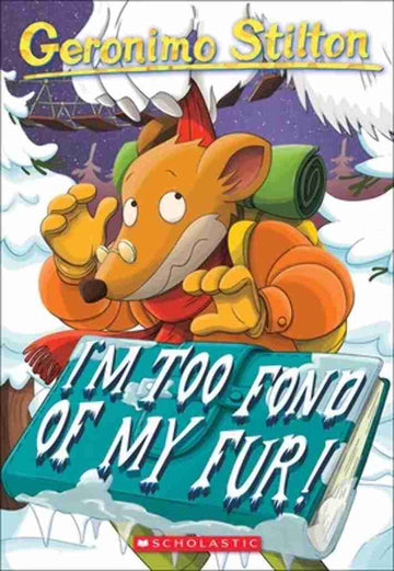 Geronimo Stilton #04: I'm Too Fond of My Fur!
