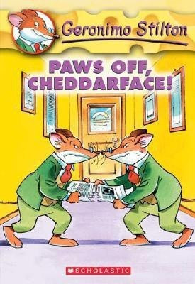 Geronimo Stilton #06: Paws Off Cheddarface!