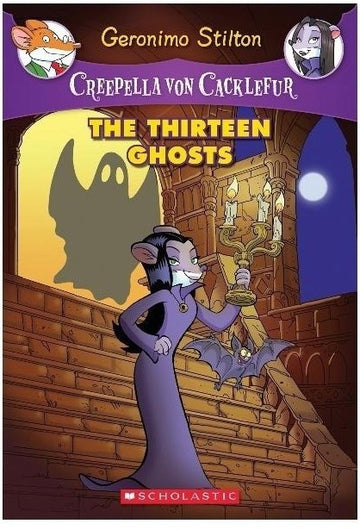 Creepella Von Cacklefur#01: the Thirteen Ghosts