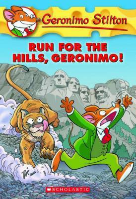 Geronimo Stilton #47 Run for the Hills Geronimo