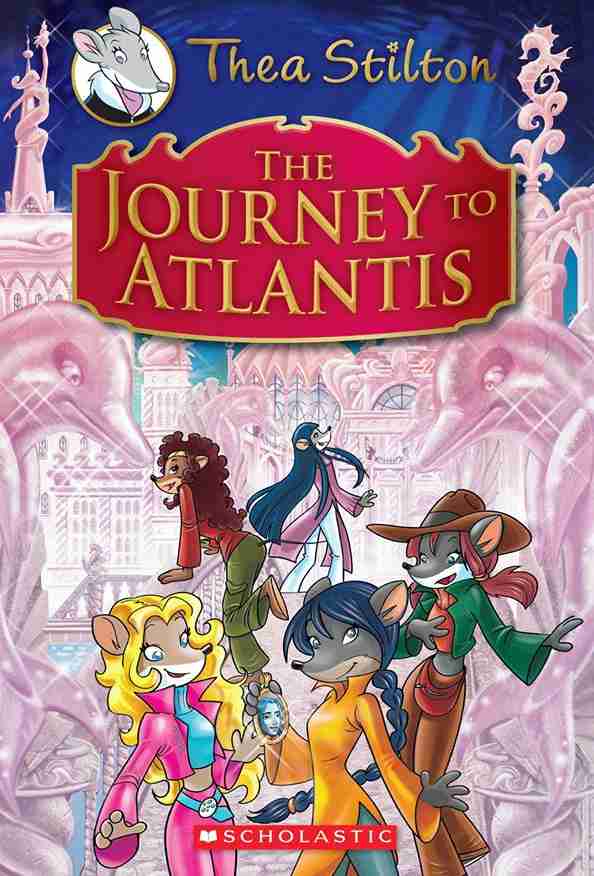 Thea Stilton Special Edition #01: The Journey to atlantis