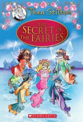 Thea Stilton Special Edition #02: The Secret of the Fairies