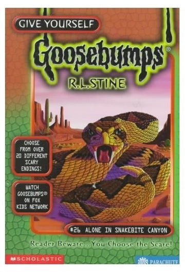 Give Yourself Goosebumps #26 Alone in Snakebite Canyon