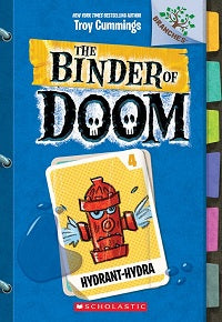 The Binder of Doom #04: Hydrant-Hydra (A Branches Book)