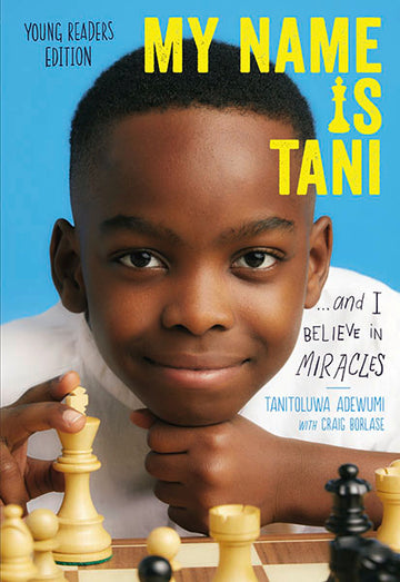 My Name Is Tani . . . and I Believe in Miracles Young