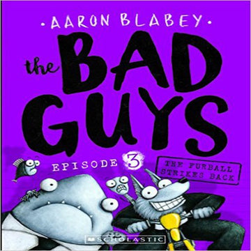 The Bad Guys Episode 3: The Furball Strikes Back