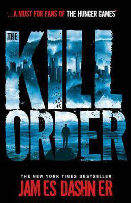 The Maze Runner Prequel: The Kill Order