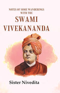 Notes of Some Wanderings with the Swami Vivekananda