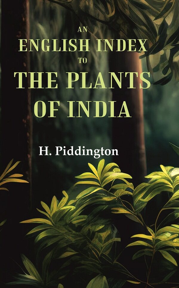 An English Index to the Plants of India