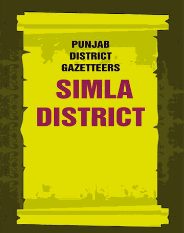 Punjab District Gazetteers: Simla District