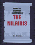 Madras District Gazetteers: The Nilgiris