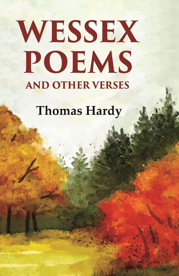 Wessex poems and other verses