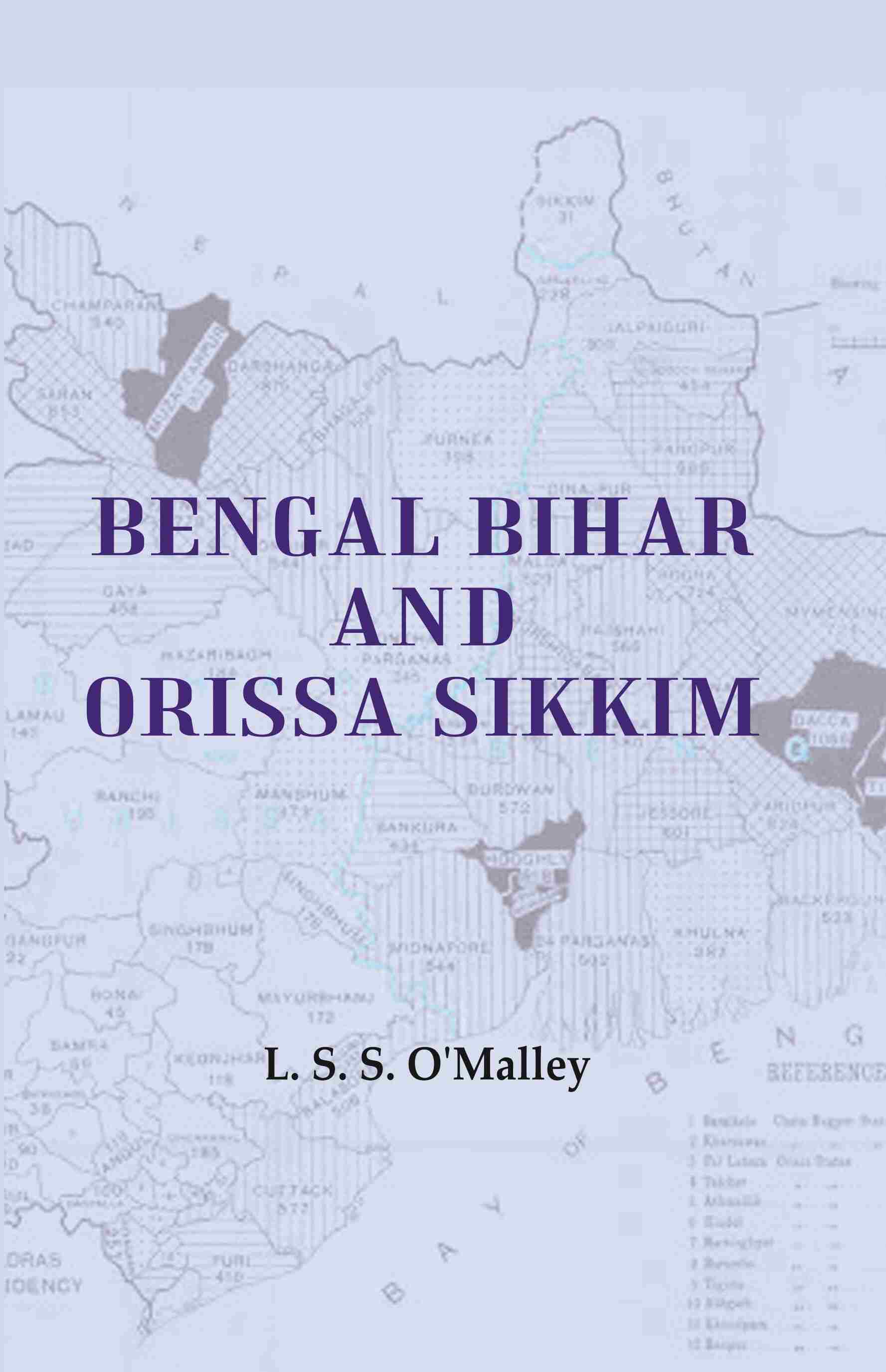 Bengal Bihar and Orissa Sikkim