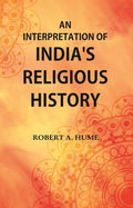An Interpretation of India's Religious History