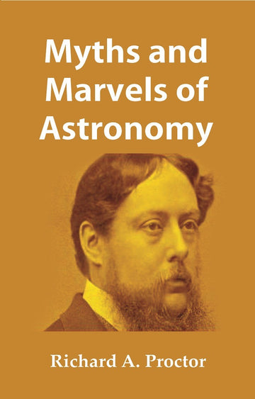 Myths and Marvels of Astronomy