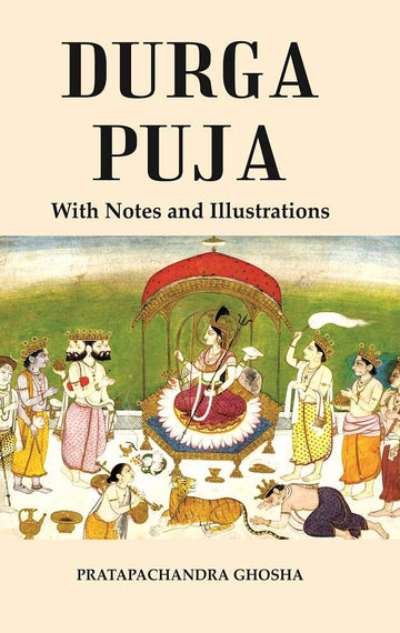 Durga Puja : With Notes and Illustrations