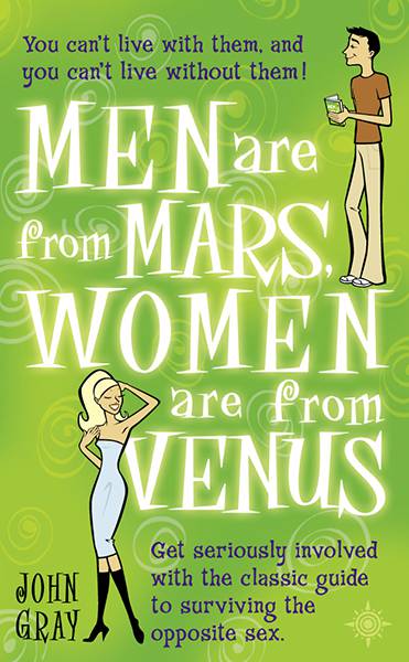 Men Are From Mars, Women Are From Venus