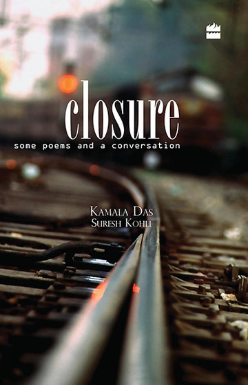 Closure – Some Poems and A Conversation