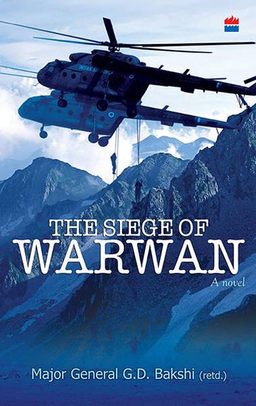 The Siege Of Warwan – A Novel