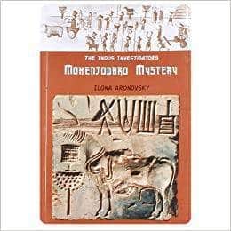 The Indus Investigators: Mohenjodaro Mystery