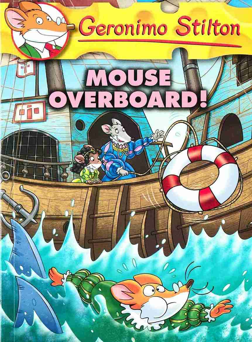 Geronimo Stilton #62 Mouse Overboard!