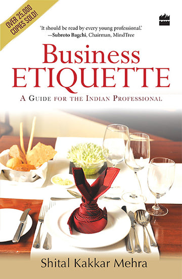 Business Etiquette : A Guide For The Indian Professional