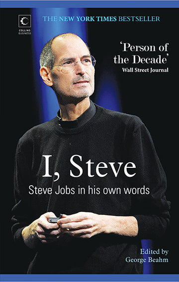 I, Steve – Steve Jobs In His Own Words